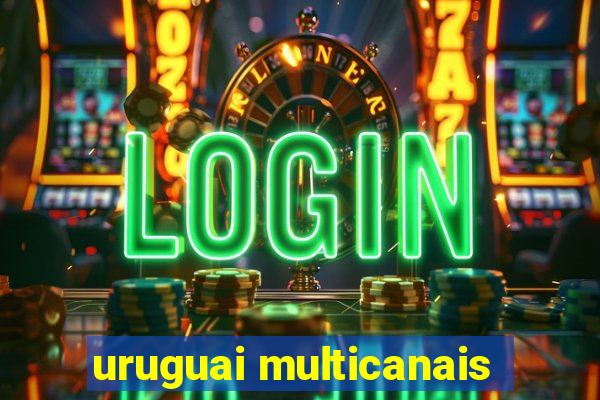 uruguai multicanais